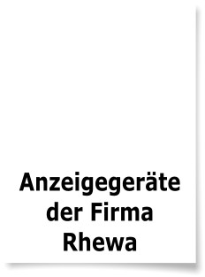 Anzeigegerte der Firma Rhewa