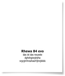 Rhewa 84 evo das ist das neueste dghshgisrghjiha srgrghrhreahaerhjtrejkkkk
